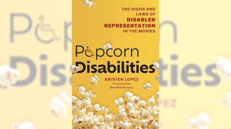 ‘Popcorn Disabilities’ author Kristen Lopez looks at disability portrayals in movies